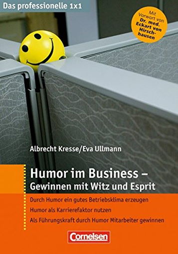Humor im Business - Gewinnen mit Witz und Esprit