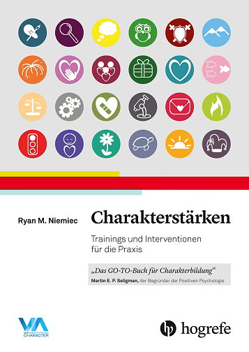 Charakterstärken – Trainings und Interventionen für die Praxis